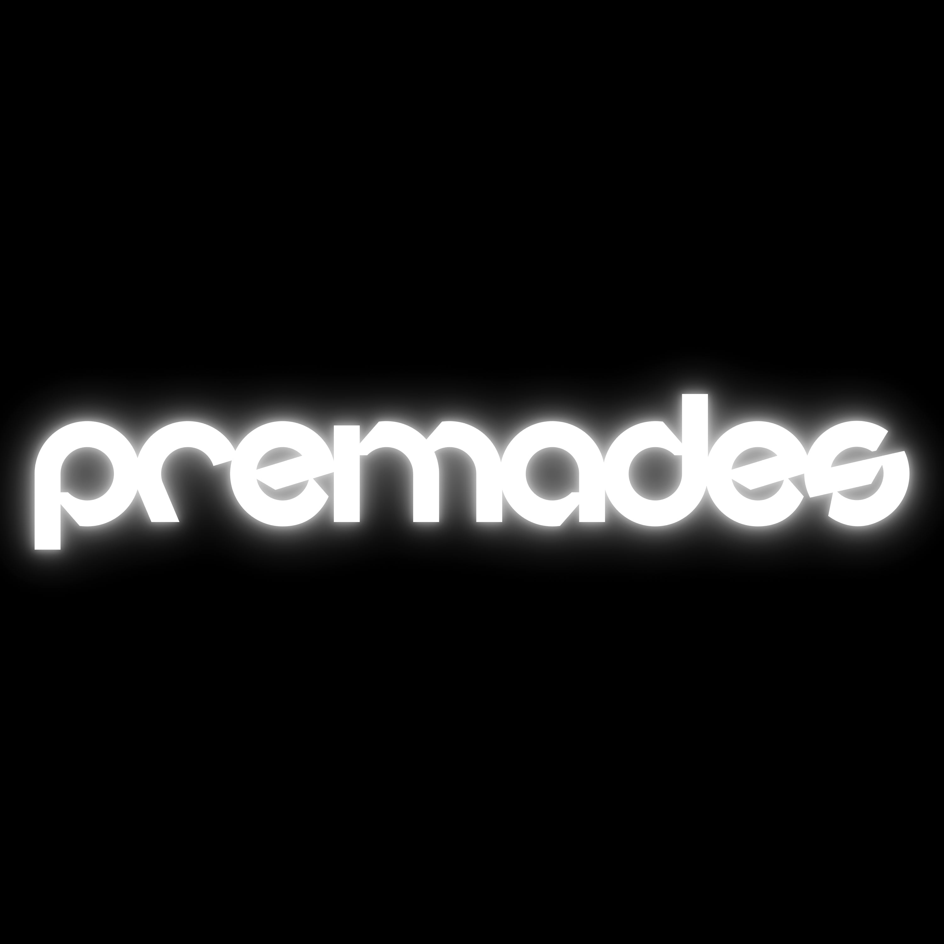 Premades